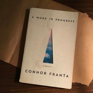 "A Work in Progress" by Connor Franta